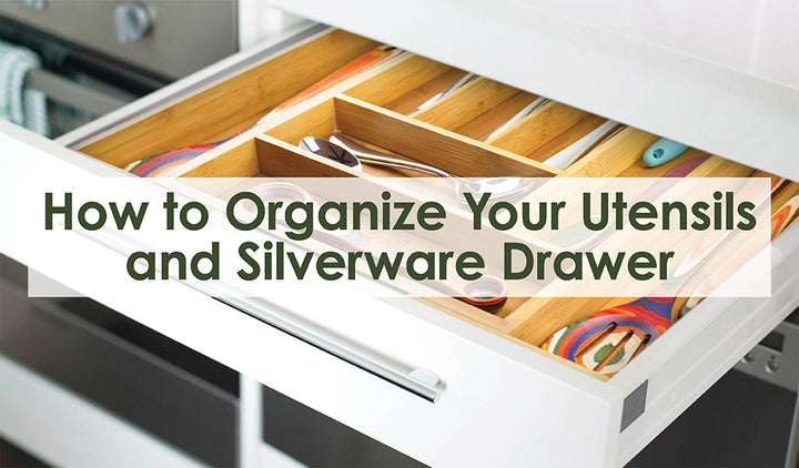 How to Organize Your Utensils and Silverware Drawer